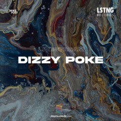 LSTNG Stream : Dizzy Poke live at Mursdeleds.com (by Mike Post prod)