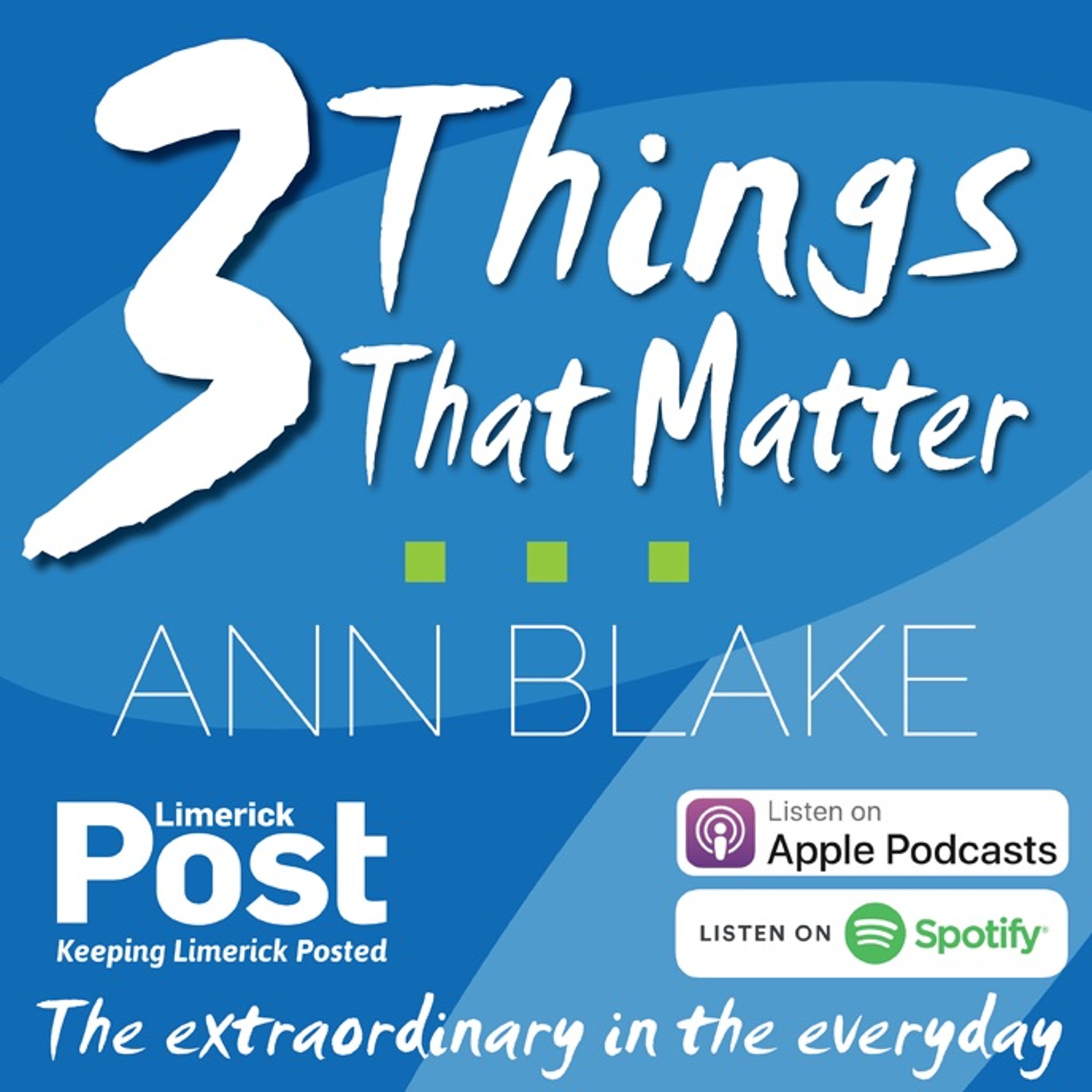 Three Things That Matter with Ann Blake | Guest: Dr. Lauren McNamara episode artwork