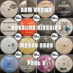 BASSLINE CLASSICS MARCH 2020 PART 2