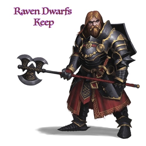 RAVEN DWARFS KEEP