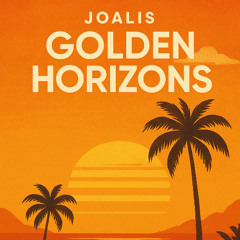 Golden Horizons - Joalis