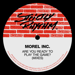 Are You Ready To Play The Game? (Morel's Groove Mix)