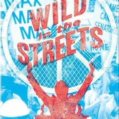 No, Remake This Ep. 2: Wild in the Streets