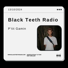 Black Teeth Radio: Ninety Three Collective with P'Tit Gamin (13-10-2024)