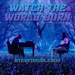 World Burn (SteveDoubleYou Bootleg)