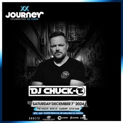 DJ Chuck-E Live @ Journey 20th Birthday, The Vaults, Cardiff, 7/12/2024