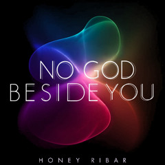No God Beside You