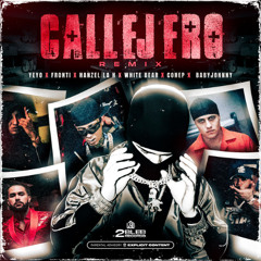 CALLEJERO - Remix - Yeyo, Fronti, Hanzel La H, White Bear, Conep, Baby Johnny