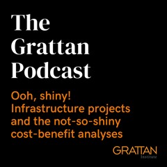 Ooh, shiny! Infrastructure projects and the not-so-shiny cost-benefit analyses