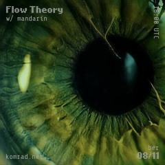 Flow Theory 004 w/ mandarín