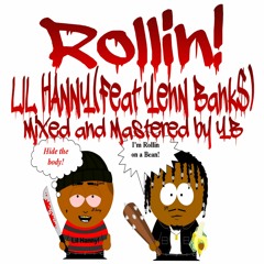 Rollin! (Feat. YenN Bank$)