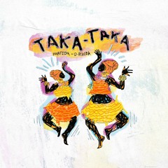 PARTIDA & D-Rivera - Taka Taka (Radio Edit)
