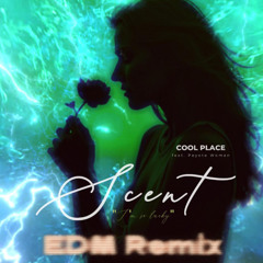 Scent (I'm So Lucky) [EDM Remix]
