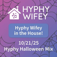 Hyphy Wifey in the House!: Hyphy Halloween Mix – 10/21/25