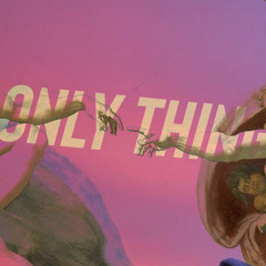 Only thing