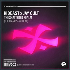 KidEast, Jay Cult - The Shattered Realm (Exoria Anthem 2025)