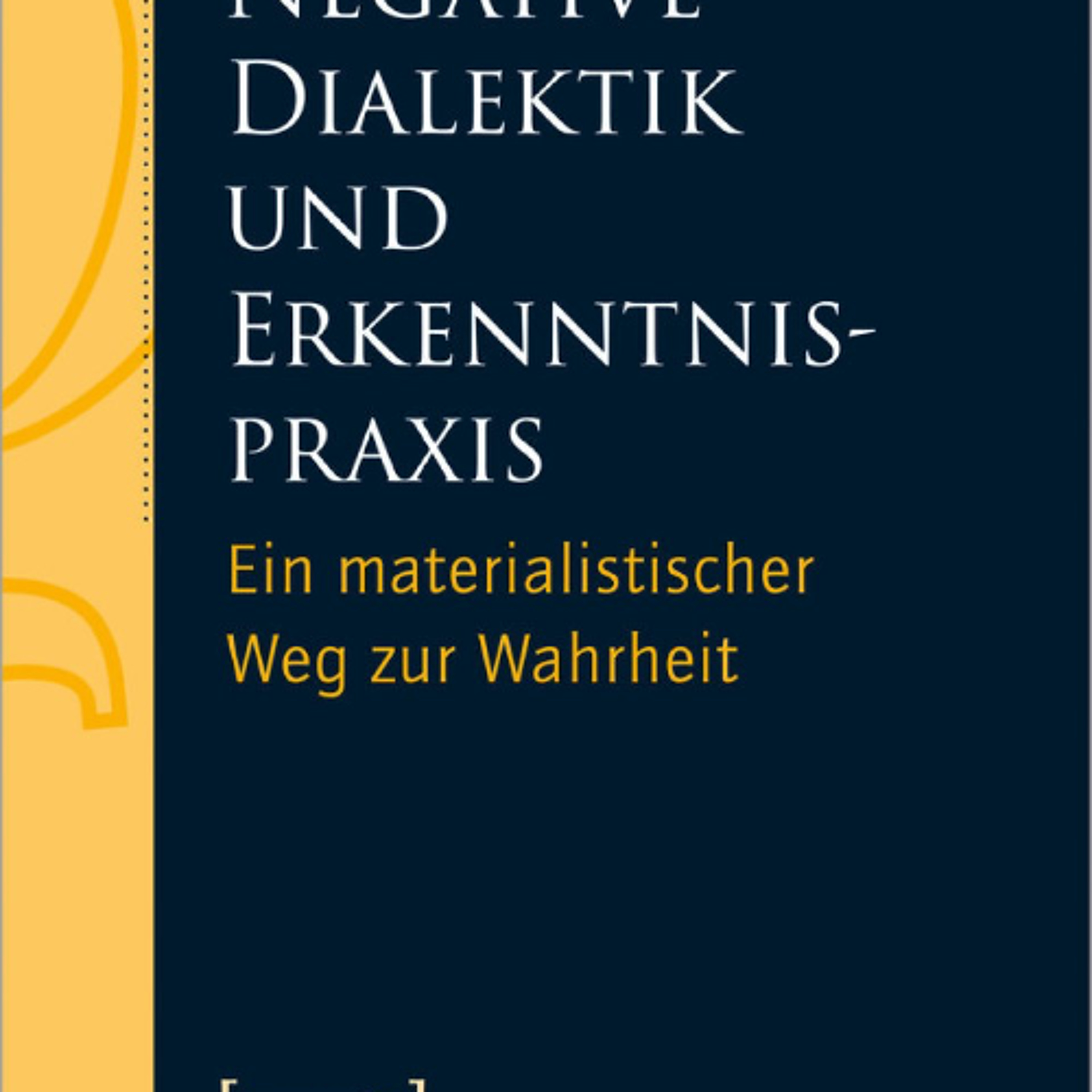 Haziran Zeller: Negative Dialektik und Erkenntnispraxis. Eine materialistische Philosophie für die Gegenwart. episode artwork