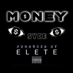 Money (Clean E-Mix Vocal Edit) - Syce, Produced By ELETE