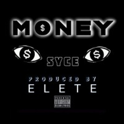Money (Clean E-Mix Vocal Edit) - Syce, Produced By ELETE