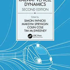 VIEW KINDLE 💘 Handbook of Railway Vehicle Dynamics, Second Edition by  Simon Iwnicki