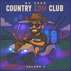 Country EDM Club Vol. 2