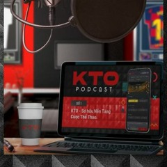 KTOVN.COM | Podcast - Sảnh Thể Thao: Phát triển hay Thuê ngoài?