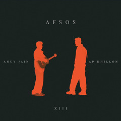 AFSOS (Official Remix) - Anuv Jain ft. AP Dhillon  | Produced By Amnelusive