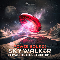 Power Source - Skywalker (Shivatree & Imaginarium Remix) | OUT NOW on Digital Om!🕉️