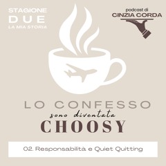 S02 EP02 • Responsabilità e Quiet Quitting