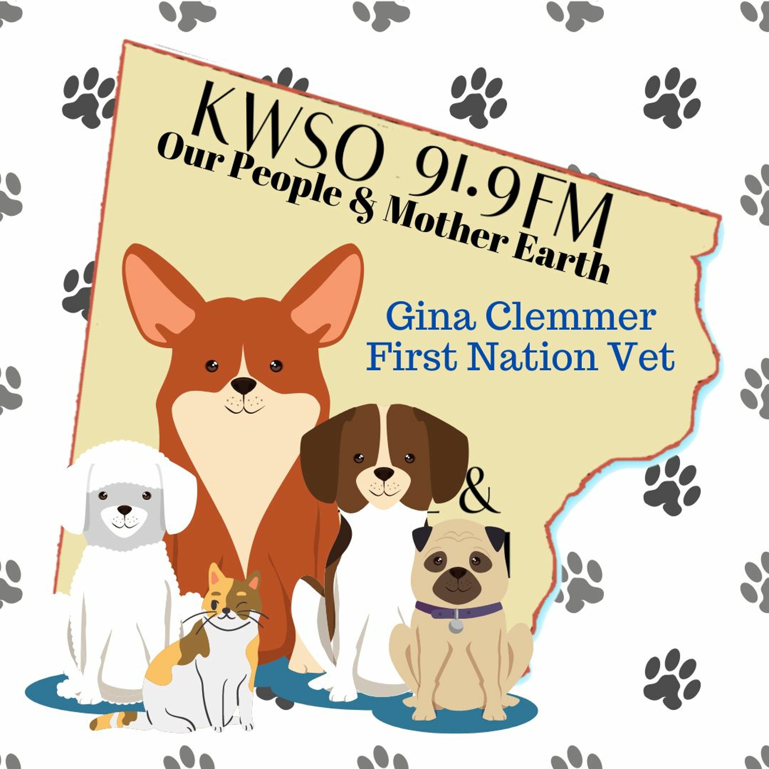 First Nation Vet Gina Clemmer - KWSO Our People & Mother Earth Podcast episode artwork