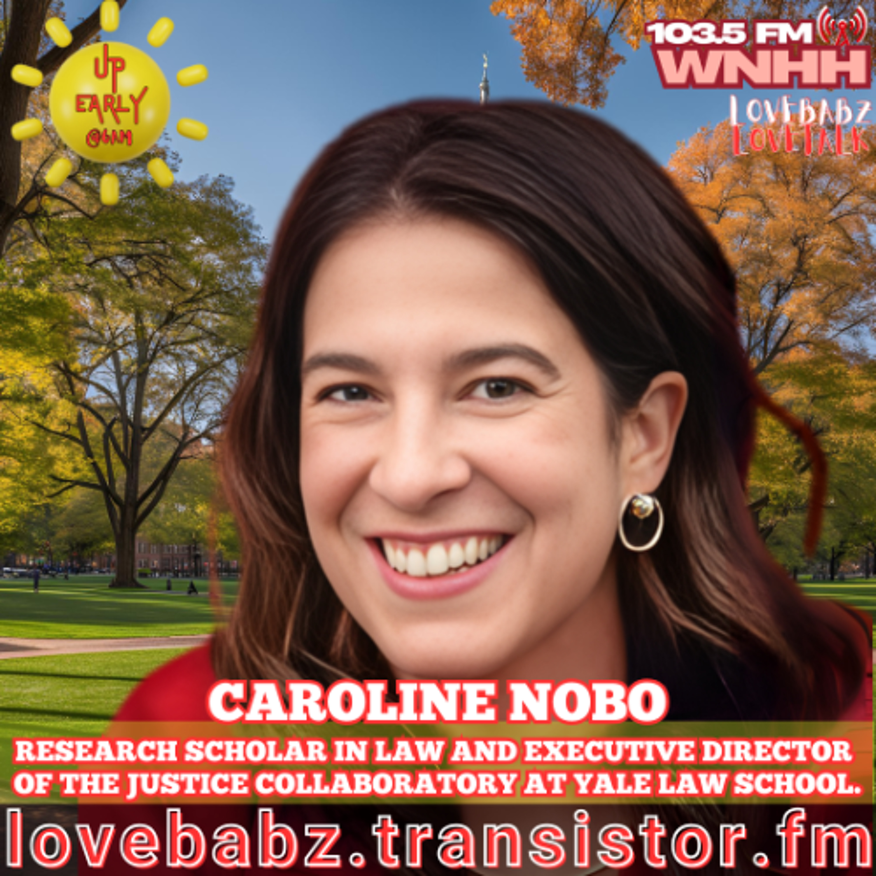Up Early! LoveBabz LoveTalk Welcomes back Caroline Nobo, Research Scholar in Law episode artwork