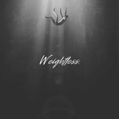 KIT- Weightless