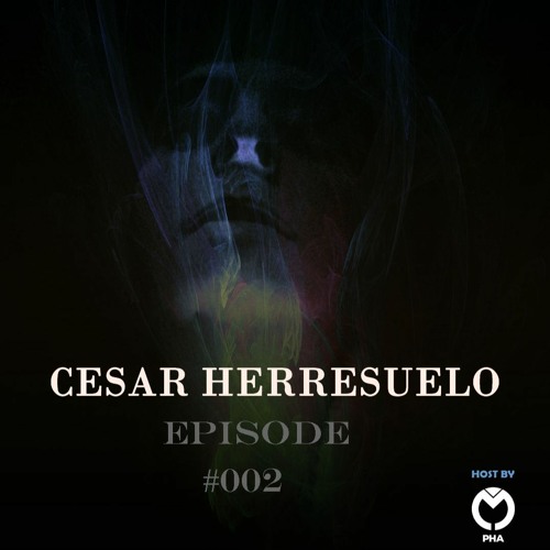 Cesar Herresuelo - Episode 02
