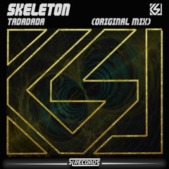 Skeleton - Tadadada ( Original Mix ) [ FREE DOWNLOAD }