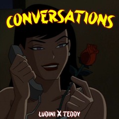 Conversations (Feat. Teddy)