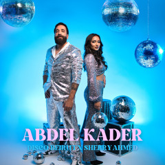 Abdelkader - Disco Beirut ft Sherry Ahmed
