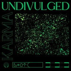 Undivulged - Klikkert