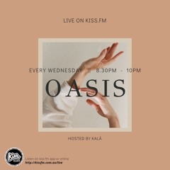 Oasis radio show - KALĀ @Kissfm