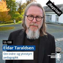Reprise: Eldar Taraldsen om indre- og ytrestyrt pedagogikk
