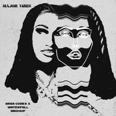 AR3A C0D3S (MAJOR VIBES MASHUP)