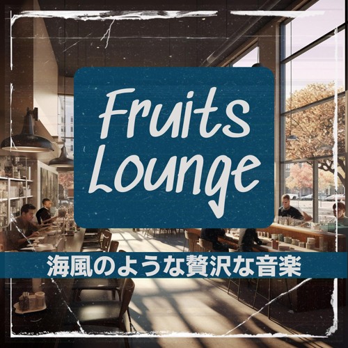 Stream The Coffee Shop at the Beach by Fruits Lounge | Listen online ...