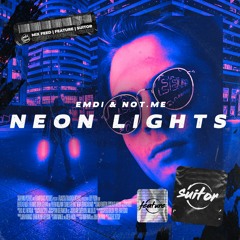 EMDI & NOT.ME - Neon Lights [ FREE DOWNLOAD ]