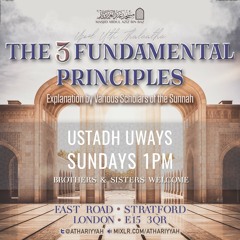 Lesson 09 - The 3 Fundamental Principles - Uways At-Taweel