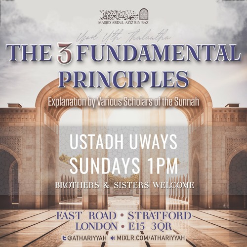 Lesson 09 - The 3 Fundamental Principles - Uways At-Taweel