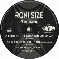 Roni Size - All The Crew Big Up (Lick '95)