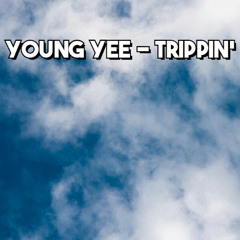 Young Yee - Trippin' (LONGEST INTAKE)