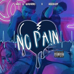 Mike G Navarro x DeeBaby - No Pain