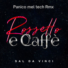 Sal Da Vinci - Rossetto e Caffè (Neomelodic Techno Remix) EXTENDED VERS