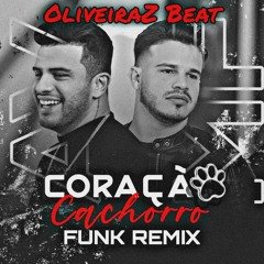 Late Coração - Funk Remix (OliveiraZ Beat) Coração Cachorro Ávine e Matheus Fernandes