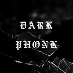 Dark Phonk